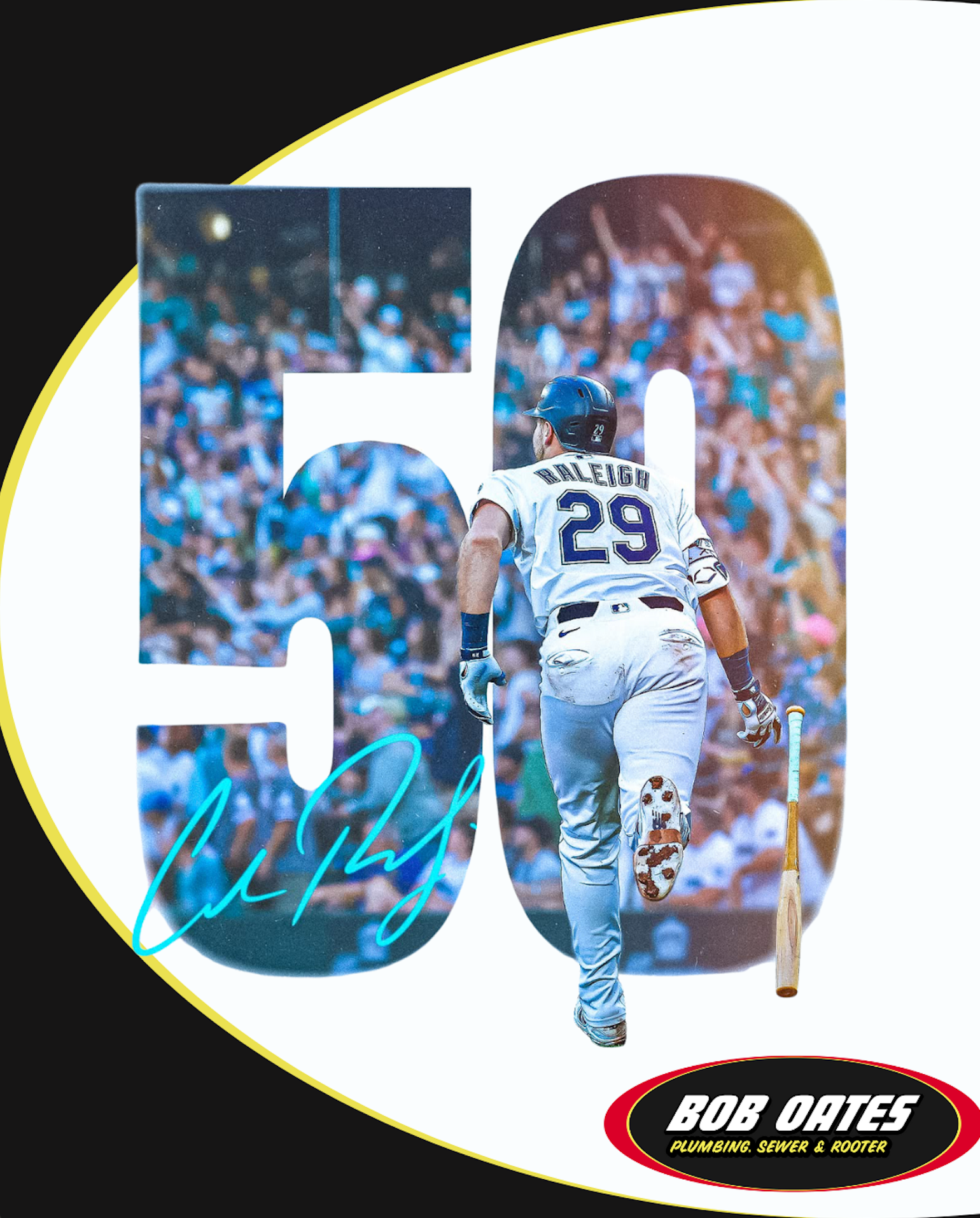 Cal Raleigh 50 Home Runs – Bob Oates Plumbing $50 Promo Cal Raleigh celebrates 50 home runs with Bob Oates Plumbing $50 savings promotion